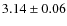 $3.14 \pm 0.06$