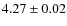 $4.27 \pm 0.02$