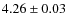 $4.26 \pm 0.03$