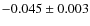 $-0.045\pm0.003$