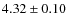 $4.32 \pm 0.10$