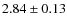 $2.84 \pm 0.13$