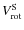 $V_{\rm rot}^{\rm S}$