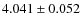 $4.041 \pm 0.052$