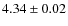 $4.34 \pm 0.02$