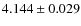 $4.144 \pm 0.029$