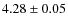 $4.28 \pm 0.05$