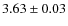 $3.63 \pm 0.03$