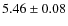 $5.46 \pm 0.08$