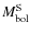 $M_{\rm bol}^{\rm S}$