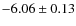 $-6.06\pm0.13$