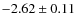 $-2.62\pm0.11$