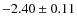 $-2.40\pm0.11$