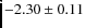 $-2.30\pm0.11$