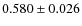 $0.580\pm0.026$