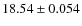$18.54\pm0.054$