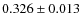 $0.326\pm0.013$
