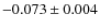 $-0.073\pm0.004$