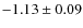 $-1.13\pm0.09$