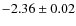 $-2.36\pm0.02$