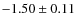 $-1.50\pm0.11$