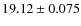 $19.12\pm0.075$
