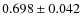 $0.698\pm0.042$
