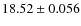$18.52\pm0.056$