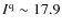 $I^{{\rm q}} \sim 17.9$