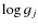 $\log g_{j}$