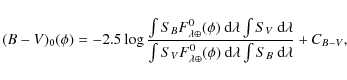 \begin{displaymath}%
(B-V)_{0} (\phi) = -2.5 \log \frac{\int S_{B} F^{0}_{\lambd...
...\phi) ~ {\rm d}\lambda \int S_{B} ~ {\rm d}\lambda} + C_{B-V},
\end{displaymath}