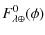 $\displaystyle %
F^{0}_{\lambda \oplus} (\phi)$