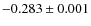 $-0.283\pm 0.001$