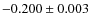 $-0.200\pm 0.003$