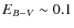 $E_{B-V} \sim 0.1$