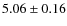 $5.06\pm0.16$