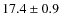 $17.4\pm0.9 $