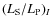 $(L_{\rm S}/L_{\rm P})_{I}$