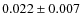 $0.022\pm0.007$