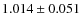 $1.014\pm0.051$