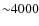 ${\sim}4000$