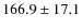 $166.9\pm 17.1$