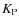 $K_{\rm P}$