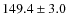 $149.4\pm 3.0$