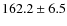 $162.2\pm6.5$