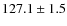 $127.1\pm1.5$