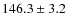 $146.3\pm3.2$