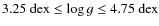 $3.25~{\rm dex} \leq \log g\leq4.75~{\rm dex}$