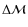 $\Delta \mathcal{M}$