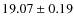 $19.07\pm 0.19$